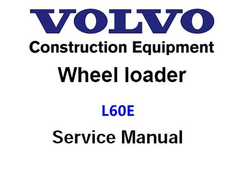 Read Online Volvo L60E Loader Service Owner Manual 