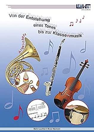 von der entstehung eines tones bis zur klassenmus