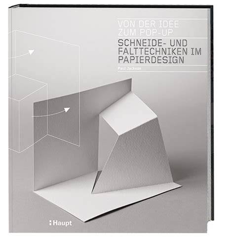 von der idee zum pop up schneide und falttechnike