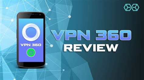 vpn 360 review