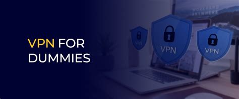 Vpn For Dummies