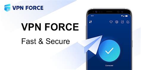 Vpn Force Apk   Download Vpn Force Fast Vpn Proxy 2 1 - Vpn Force Apk