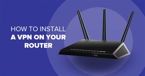vpn your router