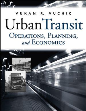 Read Vuchic Urban Transit Operations Planning And Economics Pdf Book 