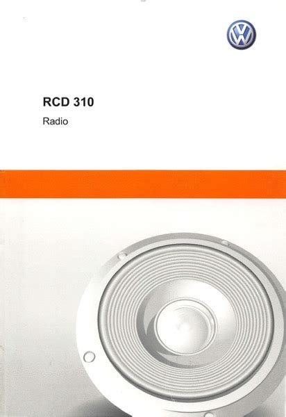 Read Vw Rcd 310 Radio Owners Manual And Guide Swdft 