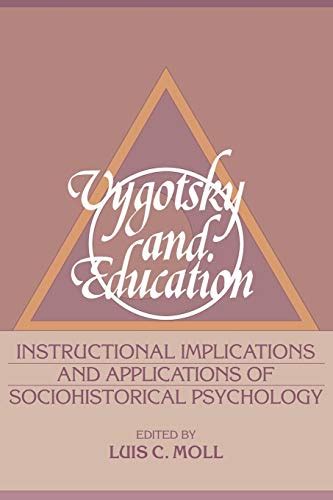 Read Vygotsky And Education Instructional Implications And Applications Of Sociohistorical Psychology 
