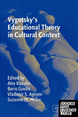 Read Online Vygotsky S Educational Theory In Cultural Context 
