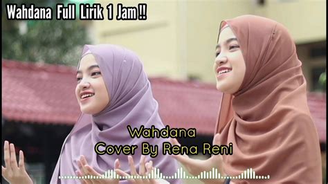 WAHDANA LIRIK - Lirik Wahdana - Wafiq Azizah Lengkap Tulisan Latin -