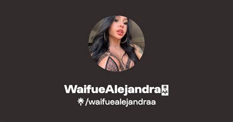 waifuealejandra creator profile