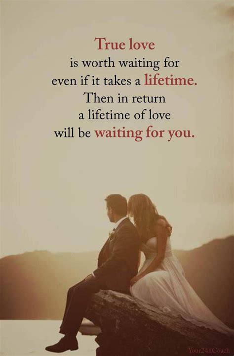 Waiting Is Worth Love Quotes