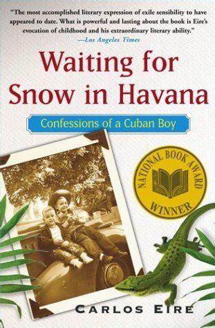 Read Waiting For Snow In Havana Confessions Of A Cuban Boy 