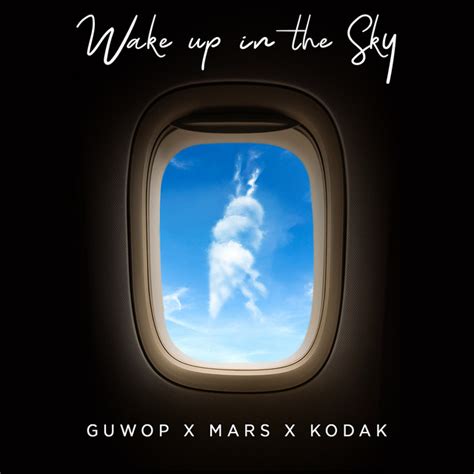 wake up in the sky 가사