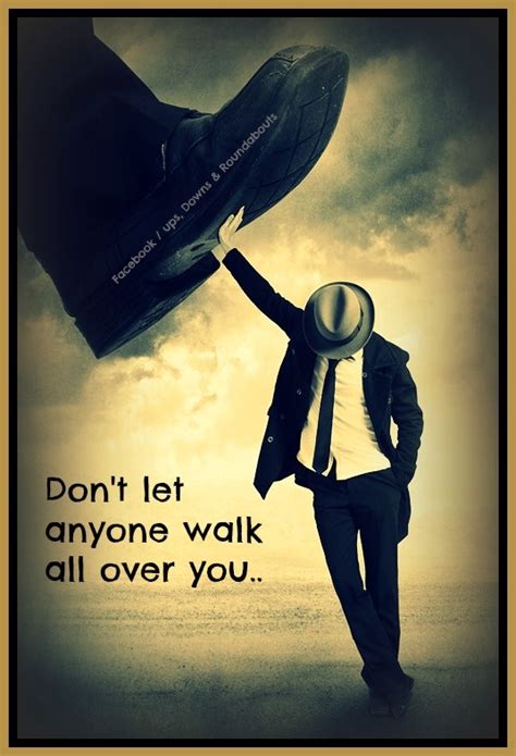 Walk All Over Quotes
