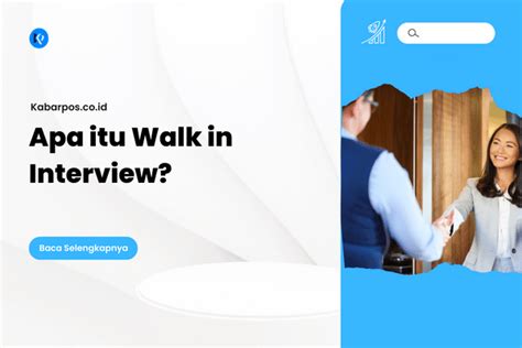 walk in interview adalah | Khng gii hn v tr ng tuyn