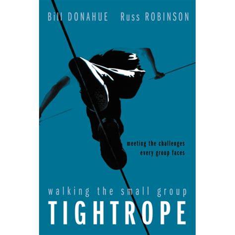 walking the small group tightrope meeting the challenges every group faces