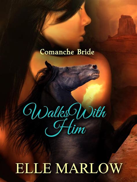 Walks With Him: Comanche Bride ( Native Brides Book 1)
