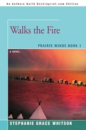 Read Walks The Fire Prairie Winds Book 1 