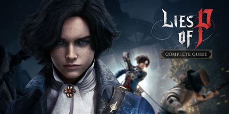 Walkthrough Lies Of P