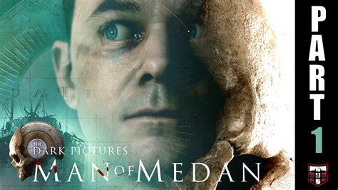 Walkthrough Man Of Medan