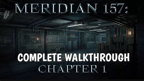 Walkthrough Meridian 157 Chapter 1