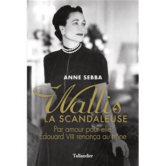Wallis La Scandaleuse