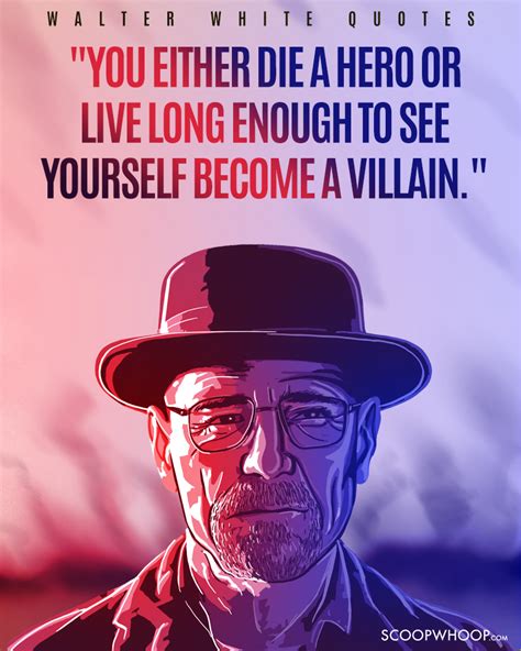 Walter White Quotes