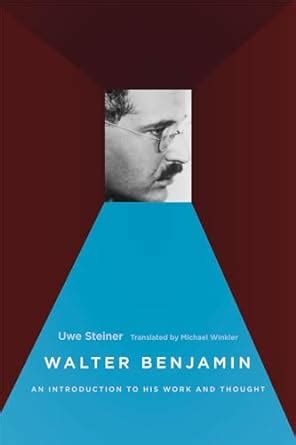 Download Walter Benjamin An Introduction To His Work And Thought 