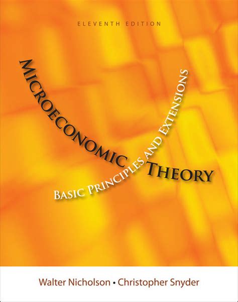 Read Walter Nicholson Microeconomic Theory 11Th Edition 
