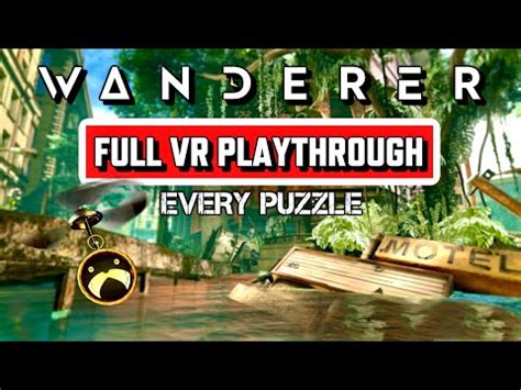 Wanderer Walkthrough Vr