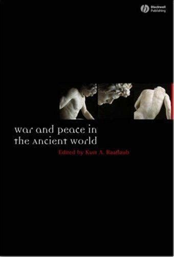 war and peace in the ancient world ancient world comparative histories