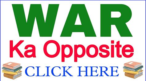 War Opposite Word