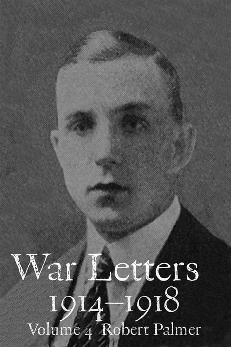 Read Online War Letters 1914 1918 Vol 4 From An Officer With The British Territorial Army In Mesopotamia During The First World War War Letters 1914 1918 