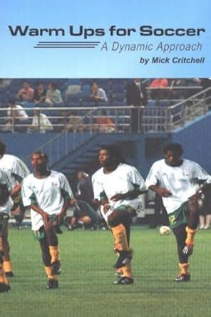 Read Warm Ups For Soccer A Dynamic Approach 