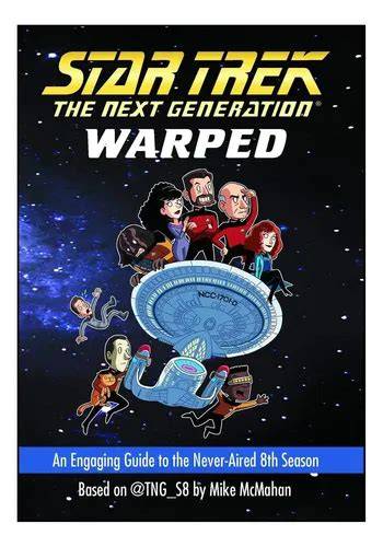warped an engaging guide to the never aired 8th s