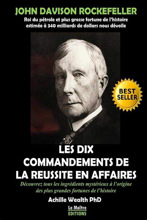 Warren Buffet Rockefeller Les Dix Commandements De La Reussite En Affaires