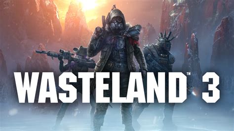 Wasteland 3 Tutorial Walkthrough