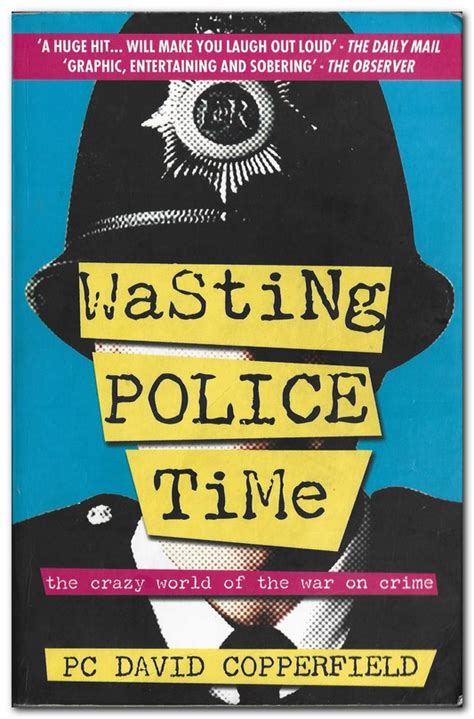 Read Wasting Police Time The Crazy World Of The War On Crime 