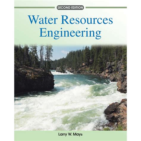 Water Resources Engineering Second Edition Larry Mays Solution