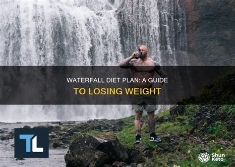 Waterfall Diet