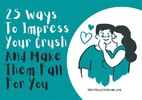 ways to impress your crush