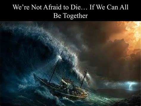 We Are Not Afraid To Die Summary