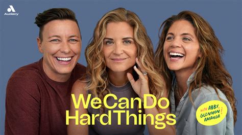 We Can Do Hard Things Podcast