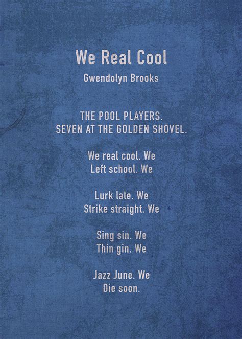 We Real Cool