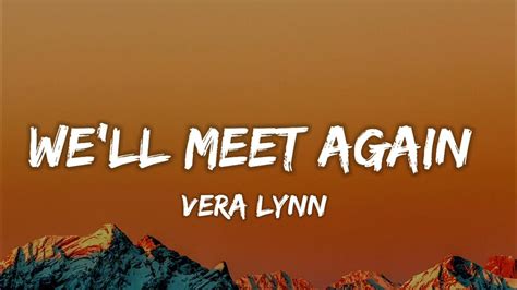 We Will Meet Again Lyrics Vera Lynn