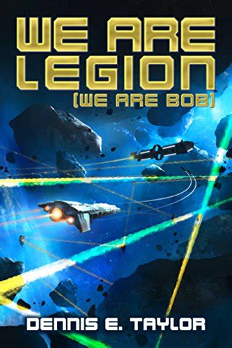 Read Online We Are Legion We Are Bob Bobiverse Book 1 