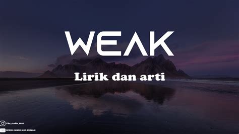 weak lirik