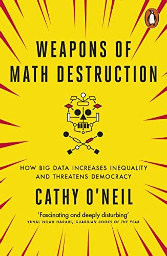 Full Download Weapons Of Math Destruction How Big Data Increases Inequality And Threatens Democracy 