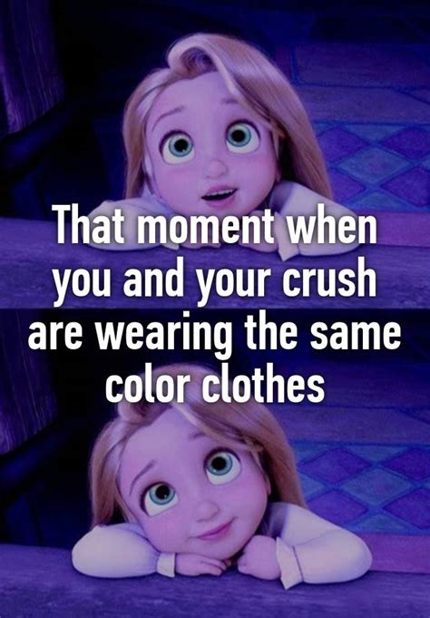 wearing the same color as your crush t-shirt