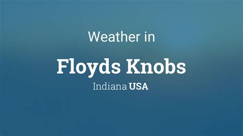 weather floyds knobs indiana