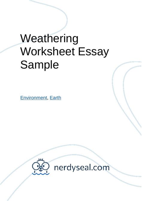 Weathering Worksheet Essay Sample 934 Words Nerdyseal Rocks And Weathering Worksheet Answers - Rocks And Weathering Worksheet Answers